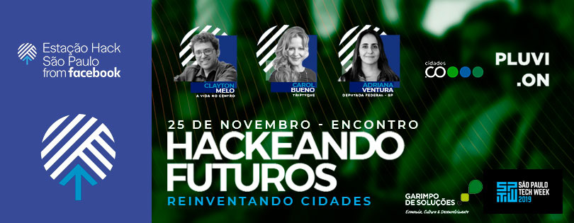 Hackeando Futuros - Estação Hack from Facebook — imagem 17