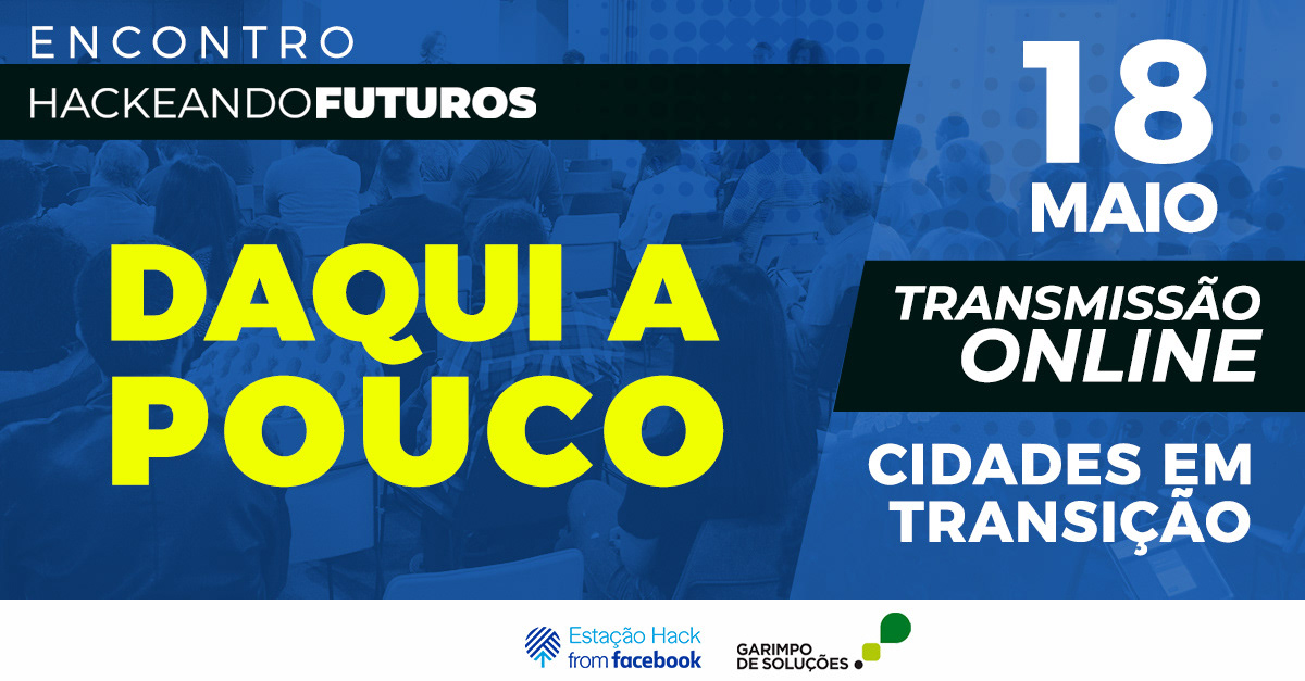 Hackeando Futuros - Estação Hack from Facebook — imagem 66