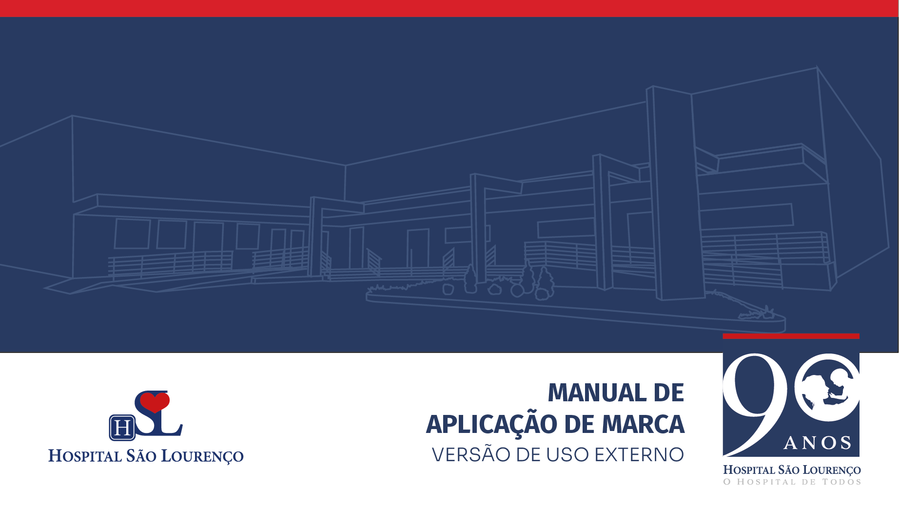 Manual Identidade Visual 90 Anos Hospital São Lourenço